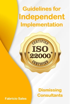 ISO 22000: Guidelines for Independent Implementation