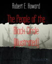 The People of the Black Circle (Illustrated)【