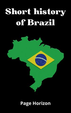 Short history of Brazil