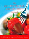 Gluten, Wheat and Dairy Free Cookbook: Over 200 allergy-free recipes, from the eSensitive Gourmetf (Text Only)ydqЁz[ Antoinette Savill ]