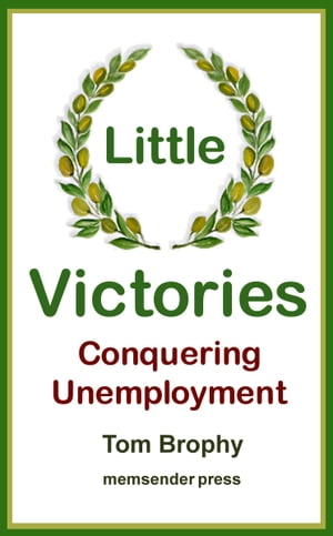 Little Victories: Conquering Unemployment