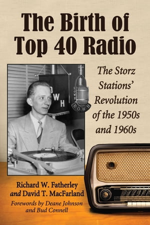 The Birth of Top 40 Radio