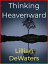 Thinking HeavenwardŻҽҡ[ Lillian DeWaters ]