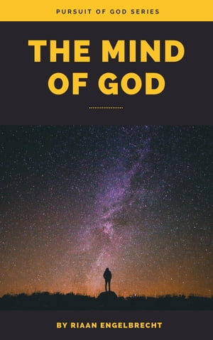 The Mind of God【電子書籍】[ Riaan Engelbrecht ]