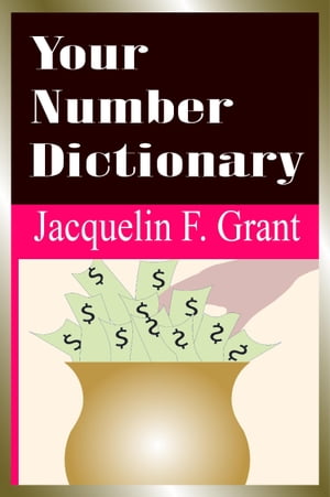 Your Number DictionaryŻҽҡ[ Jacquelin F. Grant ]