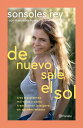De nuevo sale el sol Tres trasplantes, mil vidas y c?mo transformar la espera en...