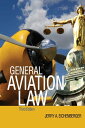 General Aviation Law 3/E【電子書籍】 Jerry A. Eichenberger