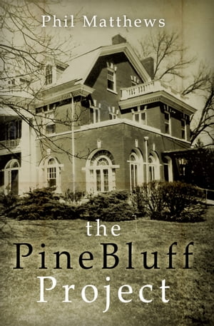 The Pine Bluff Project