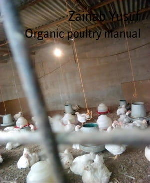 Organic poultry manual