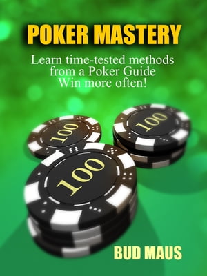 Poker Mastery【電子書籍】[ Bud Maus ]