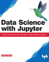 ŷKoboŻҽҥȥ㤨Data Science with JupyterŻҽҡ[ Prateek Gupta ]פβǤʤ2,300ߤˤʤޤ