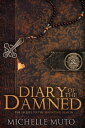 Diary of the Damned【電子書籍】[ Michelle 