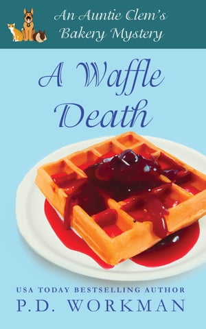 A Waffle Death A Cozy Culinary & Pet Mystery【