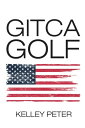 Gitca Golf【電子書籍】[ Kelley Peter ]