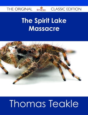 The Spirit Lake Massacre - The Original Classic Edition