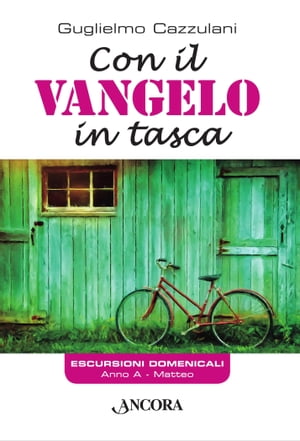 Con il Vangelo in tasca. Anno A