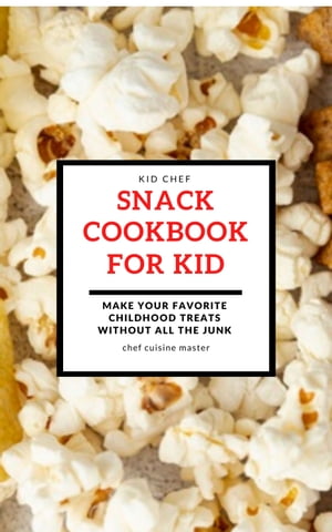 Snack Cookbook For Kid