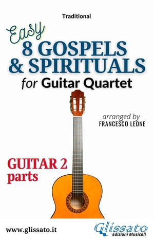 Guitar 2 part of "8 Gospels & Spirituals" for Guitar quartet