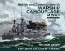 British and Commonwealth Warship Camouflage of WWII, Volume 2【電子書籍】 Malcolm Wright