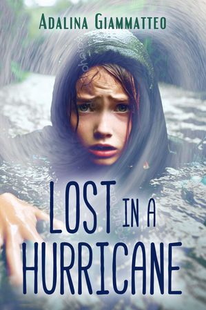 Lost in a Hurricane【電子書籍】 Giacomo Giammatteo