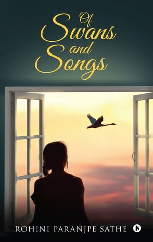 OF SWANS AND SONGS【電子書籍】[ ROHINI PAR