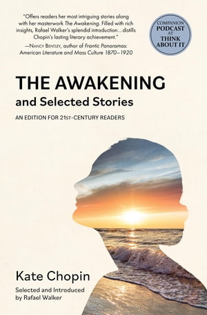 The Awakening and Selected Stories (Warbler Classics)