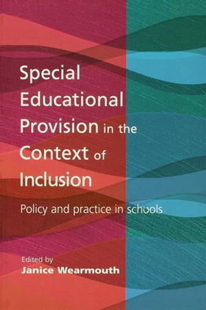 Special Educational Provision in the Context of Inclusion