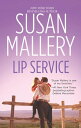 Lip Service【電子書籍】 SUSAN MALLERY