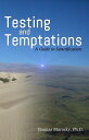 Testing and Temptations A Guide to Sanctification【電子書籍】 Thomas Murosky