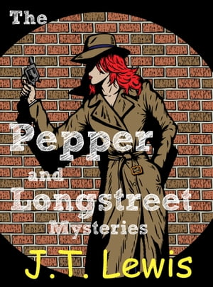 ŷKoboŻҽҥȥ㤨The Pepper and Longstreet MysteriesŻҽҡ[ J.T. Lewis ]פβǤʤ133ߤˤʤޤ