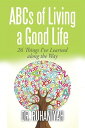 ŷKoboŻҽҥȥ㤨Abcs of Living a Good Life 26 Things I've Learned Along the WayŻҽҡ[ Ruhaniyah ]פβǤʤ468ߤˤʤޤ