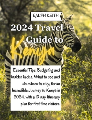 Kenya Travel Guide 2024