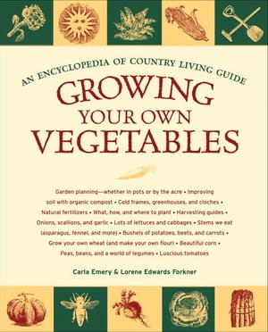 Growing Your Own Vegetables