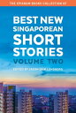 The Epigram Books Collection of Best New Singaporean Short Stories: Volume Two【電子書籍】 Jason Erik Lundberg