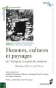 Hommes, cultures et paysages de l'Antiquit? ? la p?riode moderne M?langes offert...