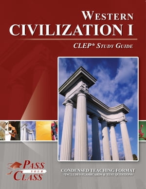 CLEP Western Civilization 1 Test Study Guide