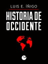 Historia de Occidente【電子書籍】[ Luis Enrique ??