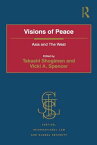 Visions of Peace Asia and The West【電子書籍】