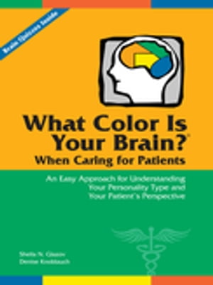 What Color Is Your Brain? When Caring for Patients