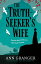 The Truth-Seeker's Wife Inspector Ben Ross mystery 8Żҽҡ[ Ann Granger ]