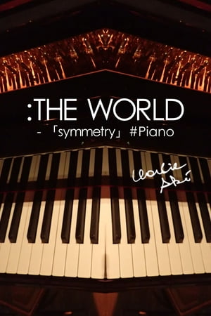 ：THE WORLD - 「symmetry」#Piano【電子書籍】[ チャーリー・アキ ]