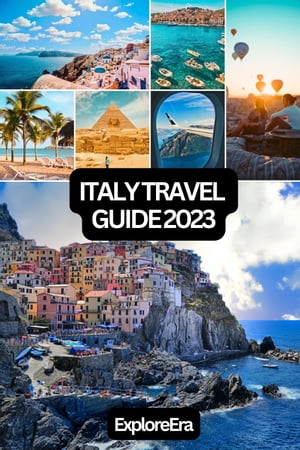 Italy travel guide 2023