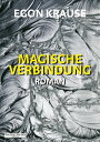 Magische Verbindung Roman