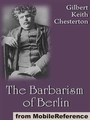 The Barbarism Of Berlin (Mobi Classics)