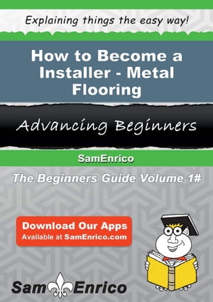 How to Become a Installer - Metal Flooring