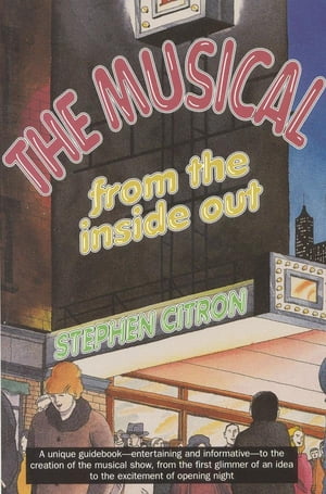 The Musical from the Inside Out