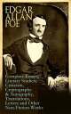 Edgar Allan Poe: Complete Essays, Literary Studies, Criticism, Cryptography Autography, Translations, Letters and Other Non-Fiction Works The Philosophy of Composition, The Rationale of Verse, The Poetic Principle, Old English Poetry, 【電子書籍】