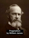 ŷKoboŻҽҥȥ㤨Pragmatism, a New Name for Some Old Ways of ThinkingŻҽҡ[ William James ]פβǤʤ132ߤˤʤޤ