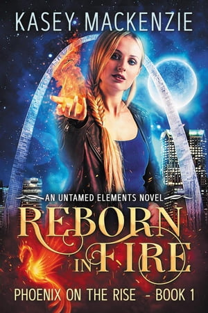 Reborn in Fire