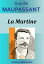La Martine【電子書籍】[ Guy de Maupassant ]